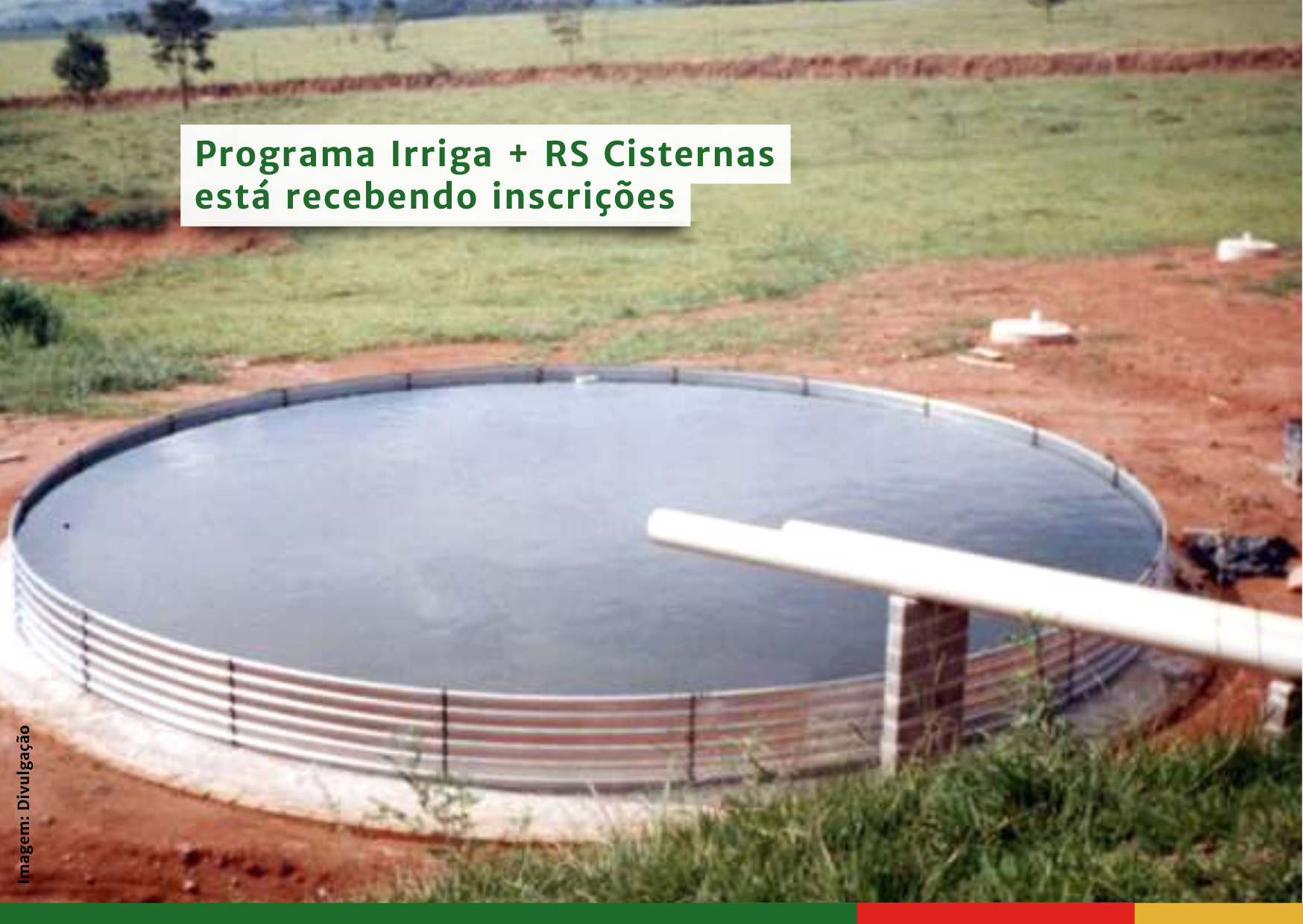 Programa Irriga + RS Cisternas está recebendo inscrições